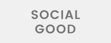 SOCIAL GOOD