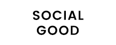 SOCIAL GOOD